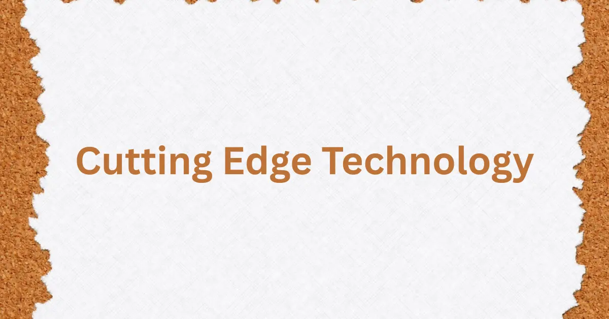 Explore Cutting Edge Technology for Unmatched Innovation
