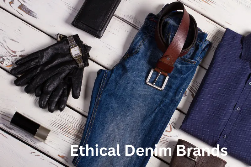 Ethical Denim Brands