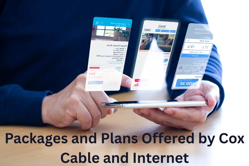 Packages and Plans Offered by Cox Cable and Internet