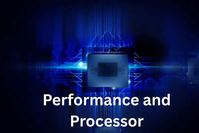 Performance and Processor