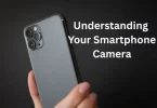 understanding your smartphone camera